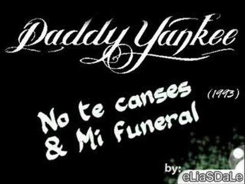 Profilový obrázek - No te canses/Mi funeral (1994) # Daddy Yankee