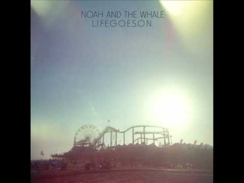 Profilový obrázek - Noah and the Whale - LIFEGOESON