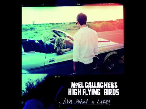 Profilový obrázek - Noel Gallagher's High Flying Birds - AKA... What A Life!