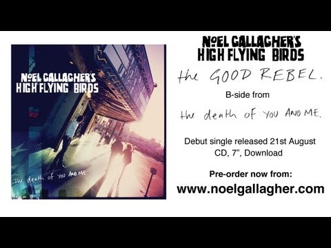 Profilový obrázek - Noel Gallagher's High Flying Birds - The Good Rebel