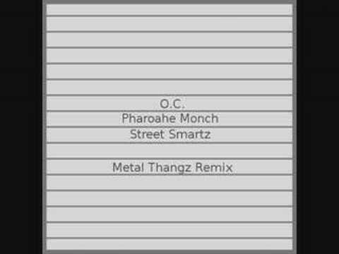 Profilový obrázek - OC, Pharoahe Monch & Street Smartz - Metal Thangz (Remix)