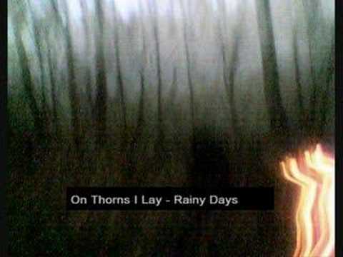 Profilový obrázek - On Thorns I Lay - Rainy Days