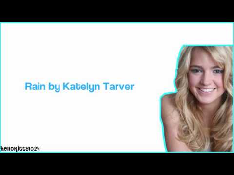 Profilový obrázek - Rain - Katelyn Tarver (With lyrics)