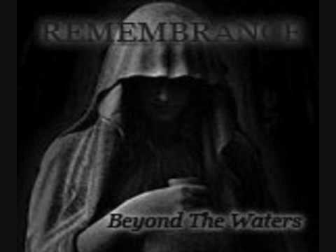 Profilový obrázek - REMEMBRANCE - Beyond The Waters