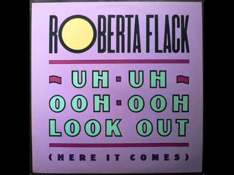 Profilový obrázek - Roberta Flack ( and Steve Hurley) - Uh Uh Ooh Ooh Look Out (here it comes) (Hurley's House Mix)