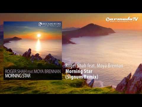 Profilový obrázek - Roger Shah feat. Moya Brennan - Morning Star (Signum Remix)