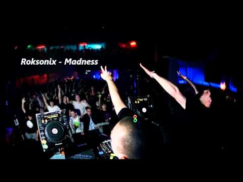Profilový obrázek - Roksonix - Madness (Radio 1 Rip 21.05.11)