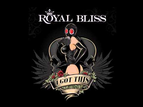 Profilový obrázek - Royal Bliss - I Got This [SINGLE! CD Quality!]