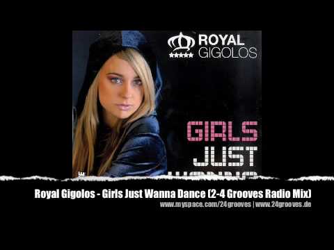 Profilový obrázek - Royal Gigolos - Girls Just Wanna Dance (2-4 Grooves Radio Mix)