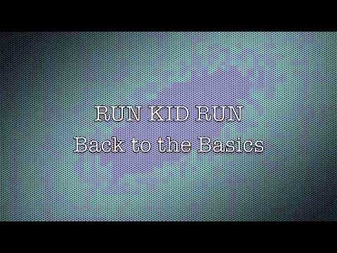 Profilový obrázek - Run Kid Run - Back to the Basics