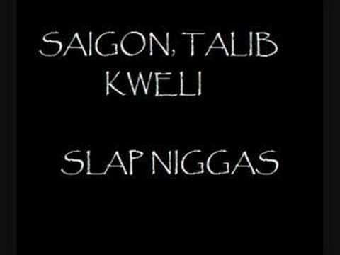 Profilový obrázek - Saigon, Talib Kweli - Slap Niggas