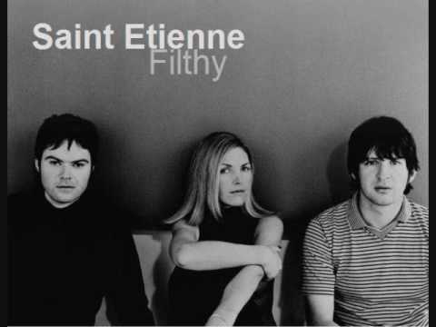 Profilový obrázek - Saint Etienne - Filthy