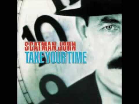 Profilový obrázek - Scatman John - Take Your Time