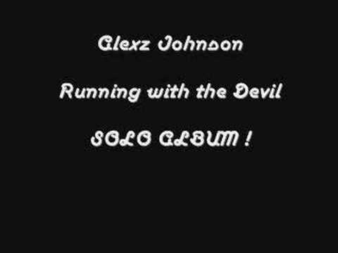 Profilový obrázek - SOLO ALBUM OF ALEXZ JOHNSON !-Running with the Devil