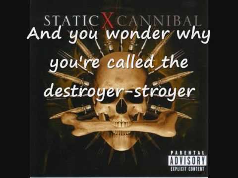 Profilový obrázek - Static-X Destroyer Lyrics