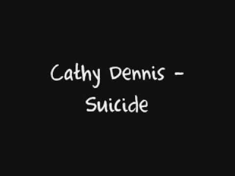 Profilový obrázek - Suicide - Cathy Dennis