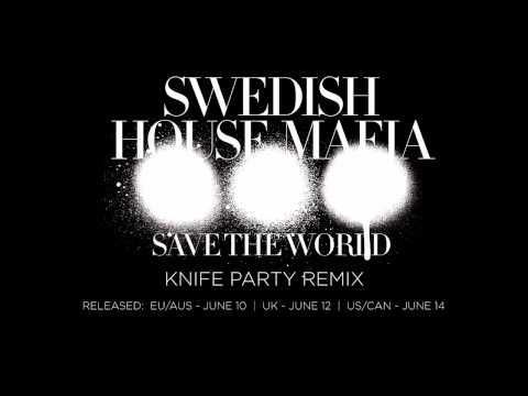 Profilový obrázek - Swedish House Mafia - Save The World (Knife Party Remix)