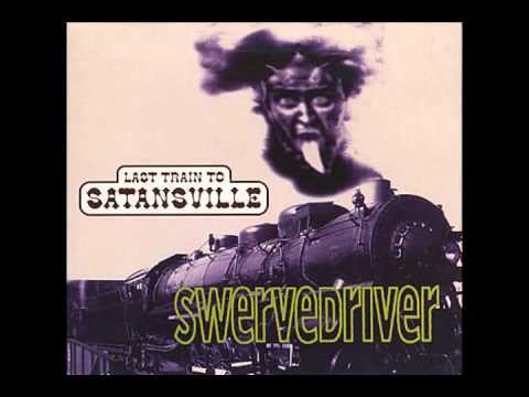 Profilový obrázek - Swervedriver - "Last Train to Satansville; Satansville Revisited" (RARE)