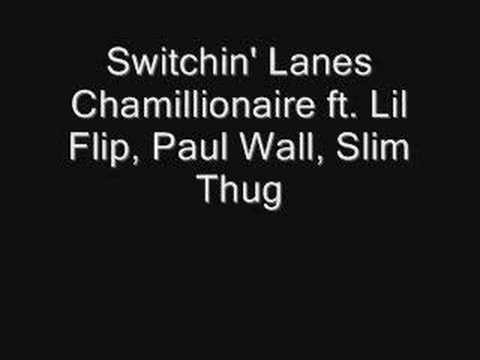 Profilový obrázek - Switchin Lanes Chamillionaire f Lil Flip Paul Wall Slim Thug