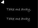 Profilový obrázek - Take Me Away by Lifehouse