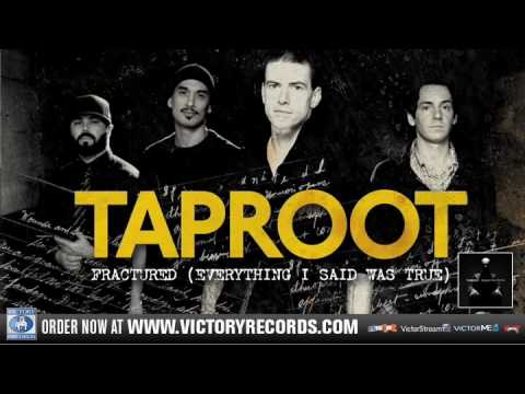 Profilový obrázek - TAPROOT "Fractured (Everything I Said Was True)" Official Full Audio Stream