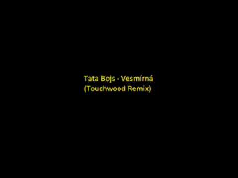 Profilový obrázek - Tata Bojs - Vesmírná (Touchwood Remix)