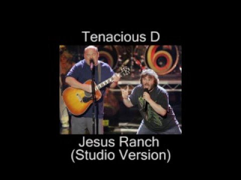 Profilový obrázek - Tenacious D - Jesus Ranch (Studio Version)