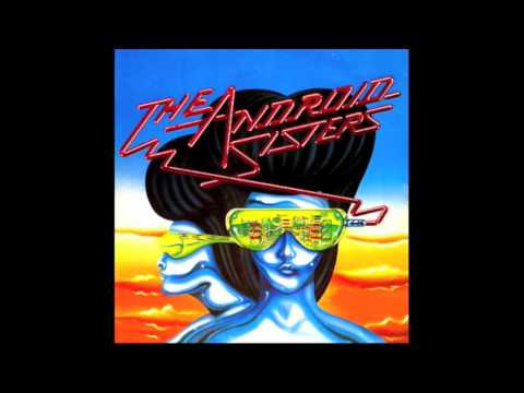 Profilový obrázek - The Android Sisters - Robots Are Coming (1984)