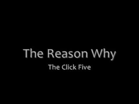 Profilový obrázek - The Click Five - The Reason Why Lyrics