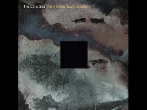 Profilový obrázek - The Coral Sea - Patti Smith, Kevin Shields