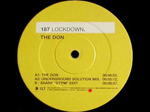 Profilový obrázek - The Don (Underground Solution Mx) - 187 Lockdown - EastWest (Side C)