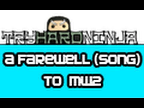 Profilový obrázek - The End of an Error: A Farewell Song to MW2 by TryHardNinja