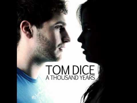 Profilový obrázek - Tom Dice - A Thousand Years [Full Song] [HQ]