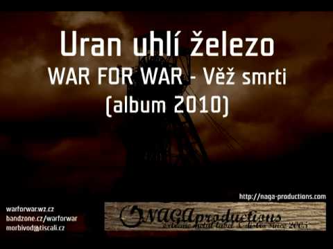 Profilový obrázek - War For War - Uran uhlí železo