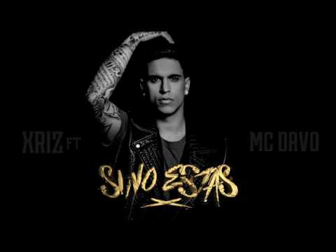 Profilový obrázek - Xriz - Si no estás (feat. McDavo) (Audio Oficial)