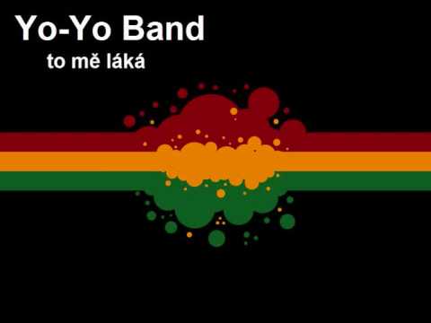 Profilový obrázek - Yo Yo Band - To mě láká
