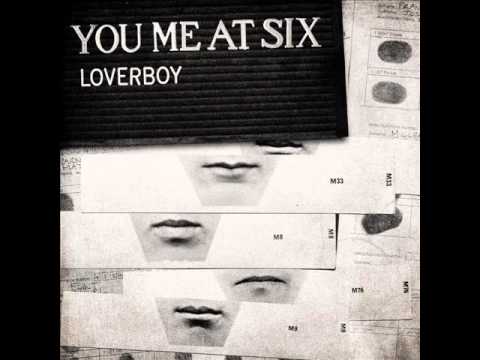 Profilový obrázek - You Me At Six - Loverboy